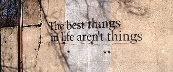 The Best Things in Life Aren't Things