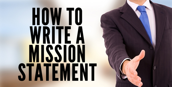 How To Write A Mission Statement
