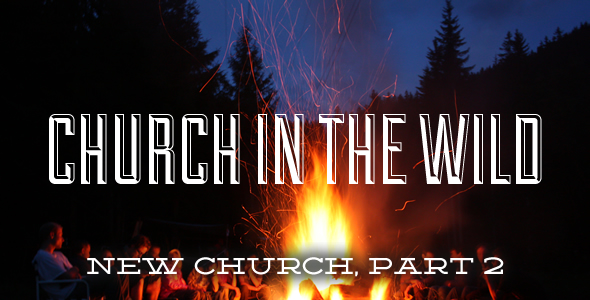 Sorry, but there is a church in the Wild.