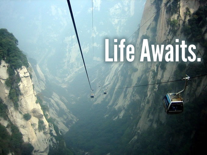 Life Awaits.